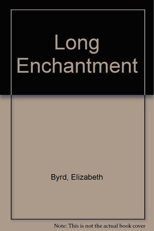 The long enchantment: a novel of Queen Victoria and John Brown