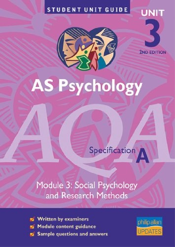 AS Psychology AQA (a) Unit 3 Module 3 Social Psychology and Research Methods