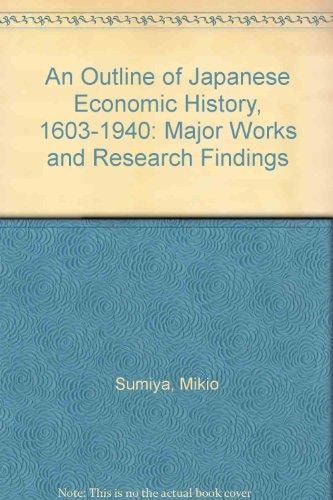 An Outline of Japanese Economic History, 1603-1940: Major Works and Research Findings