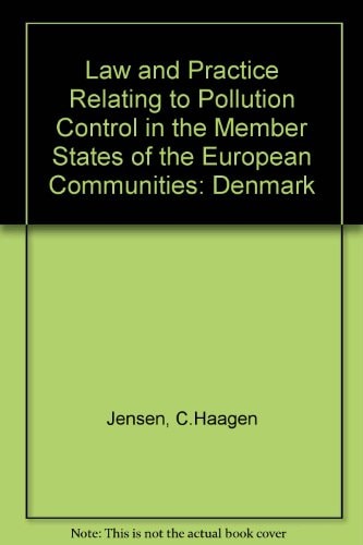 The law and practice relating to pollution control in Denmark