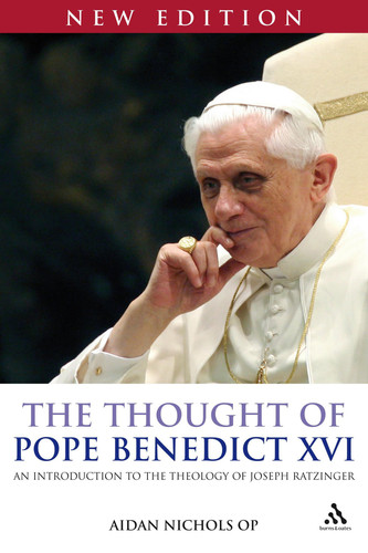 Thought of Pope Benedict XVI: An Introduction to the Theology of Joseph Ratzinger