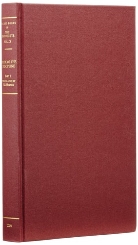 Book of the Discipline: Vinayapitaka: Suttavibhanga v. 1 (Sacred Books of the Buddhists)