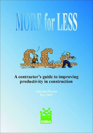 More for less: a contractor's guide to improving productivity in construction