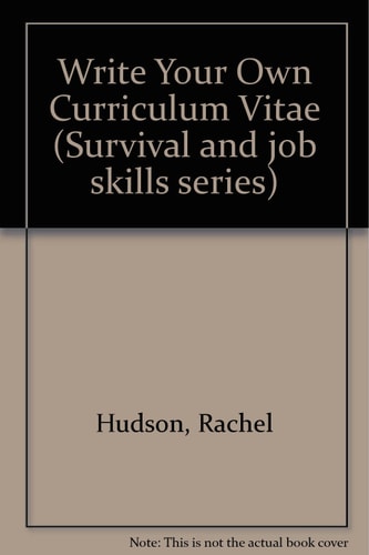 Write Your Own CV. A Programmed Learning Guide and Workbook on how to Prepare, Write and Produce Your Own Curriculum Vitae Or Personal Profile to Help You to Get a Job