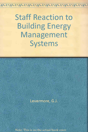 Staff Reaction to Building Energy Management Systems