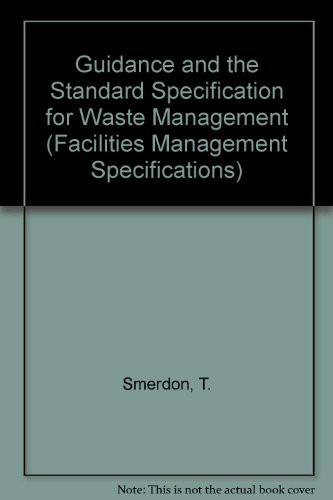 Guidance and the Standard Specification for Waste Management