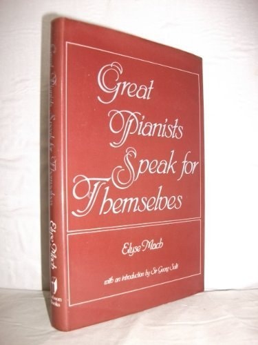 Great Pianists Speak for Themselves