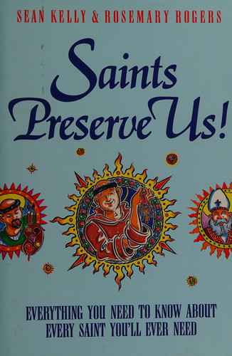 Saints Preserve Us!