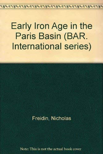The early Iron Age in the Paris Basin: Hallstatt C and D (2 volumes)