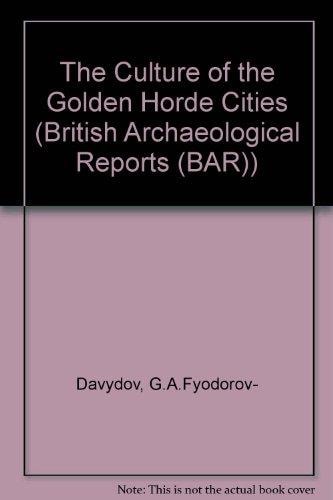 The Culture of the Golden Horde Cities