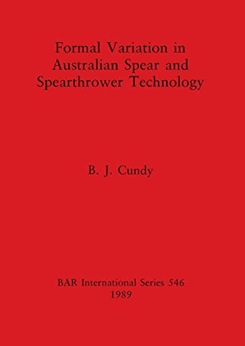 Formal Variation in Australian Spear and Spearthrower Technology (Th-odd)
