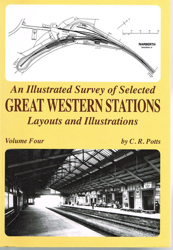 An Historical Survey of Selected Great Western Stations Layouts and Illustrations