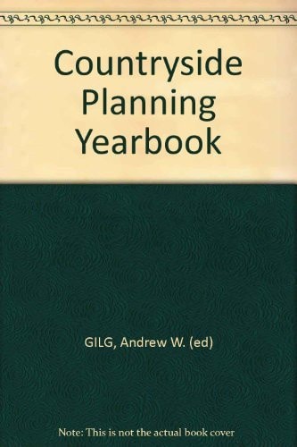 Countryside planning yearbook edited by Andrew W. Gilg