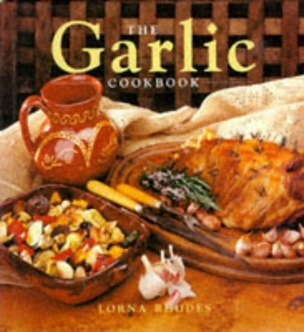 The Garlic Cookbook