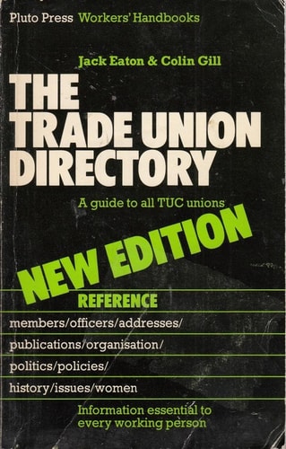 The Trade Union Directory A Guide to All TUC Unions