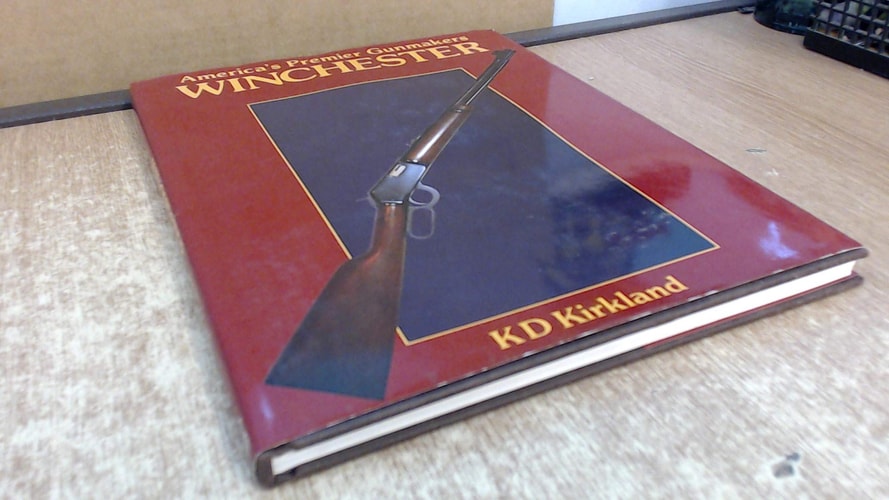 Winchester (America's premier gunmakers)