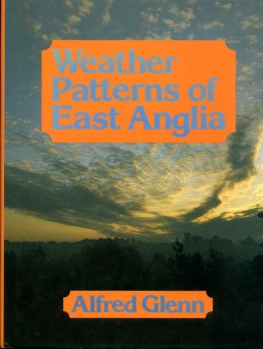 Weather Patterns of East Anglia