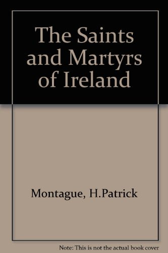 The Saints and Martyrs of Ireland