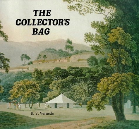 The Collector's Bag Travellers' Tales from India and Elsewhere