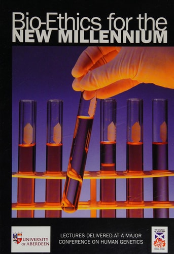 Bio-ethics for the New Millennium