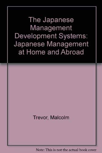 The Japanese Management Development Systems