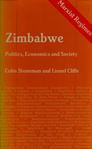 Zimbabwe: Politics, Economics and Society (Marxist Regimes Series)