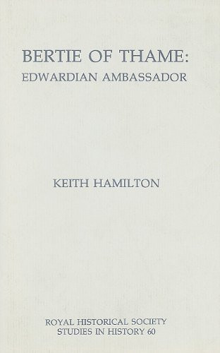 Bertie of Thame Edwardian Ambassador