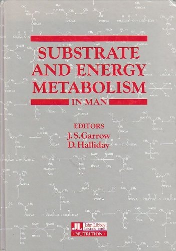 Substrate and Energy Metabolism in Man