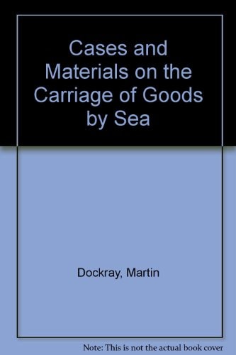 Cases and materials on the carriage of goods by sea