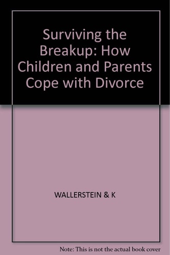 Surviving the Breakup How Children and Parents Cope with Divorce