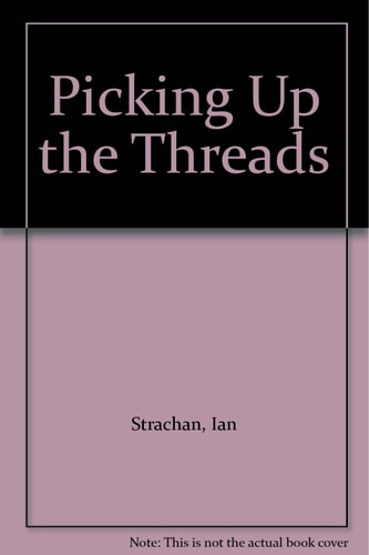 Picking Up the Threads