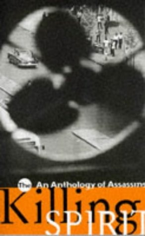 The Killing Spirit An Anthology of Assassins