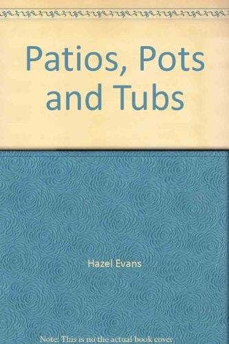 Patios Pots and Tubs