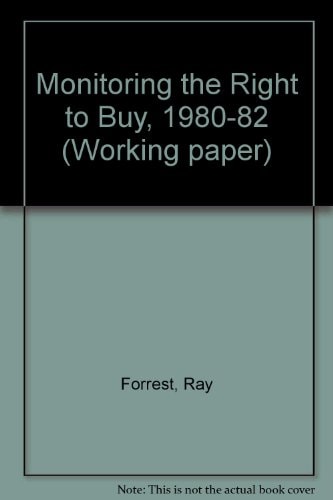 Monitoring the Right to Buy, 1980-1982