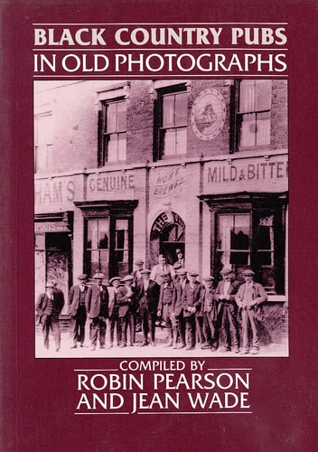 Black Country Pubs in Old Photographs