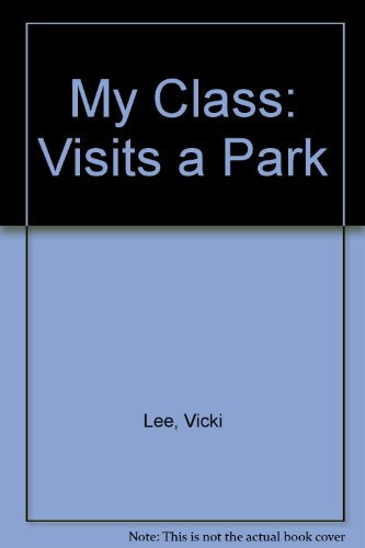 My Class Visits a Park