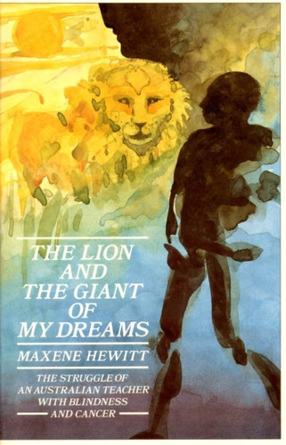 The Lion and the Giant of My Dreams An Autobiography