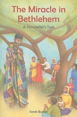 The Miracle in Bethlehem A Storyteller's Tale