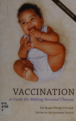 Vaccination A Guide for Making Personal Choices