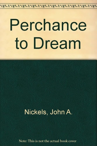 Perchance to Dream