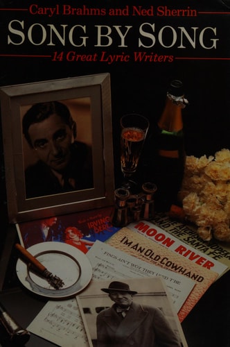 Song By Song: The Lives and Work of 14 Great Lyric Writers