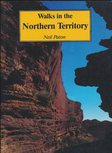 Walks in the Northern Territory (Heritage Field Guide)