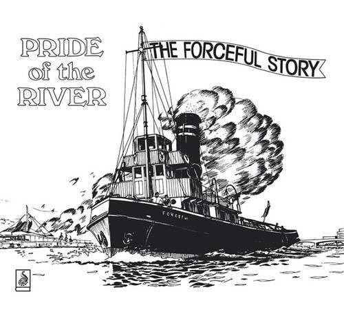 Pride of the River The Forceful Story