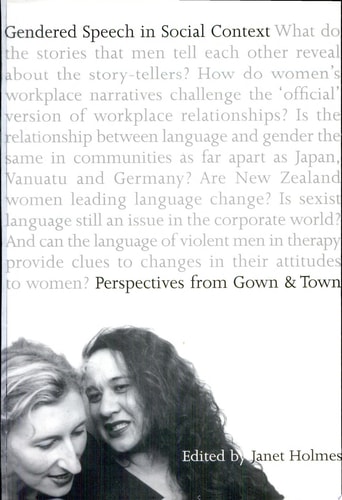 Gendered Speech in Social Context Perspectives from Gown and Town