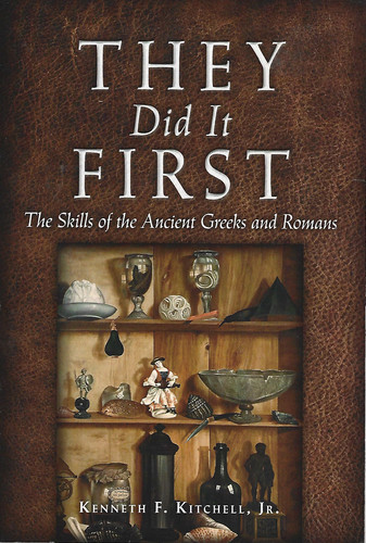 They Did It First: The Skills of the Ancient Greeks and Romans