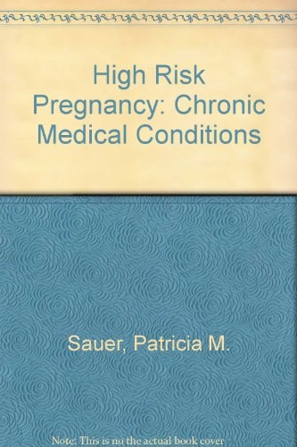 High Risk Pregnancy Chronic Medical Conditions