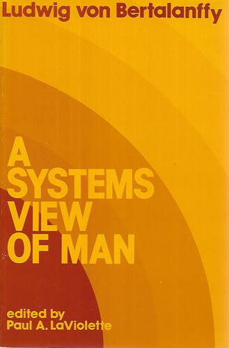 A Systems View Of Man