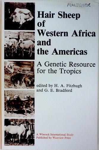 Hair Sheep Of Western Africa And The Americas: A Genetic Resource For The Tropics