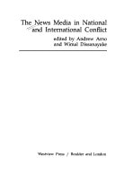 The News Media In National And International Conflict