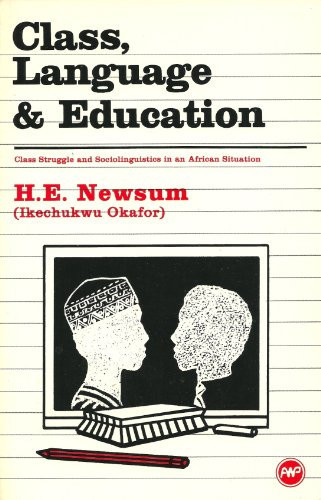 Class Language & Education: Class Struggle & Sociolinguistics in an African Situation